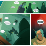 Panel 1: A Ravari refugee is being interviewed by the guards. Guard: Where are you traveling from? Refugee: Old Ravarios. Guard: Uh-huh. And have you had contact with any-- Panel 2: Saberic runs towards the guards at the gate, who level their weapons at him. Saberic: They're here! They ambushed us--my scavanging party. Guard 1: Who-- Guard 2: Stop where you are! Panel 3: Saberic is panicked, the background behind him reflects the facets of a gem ominously. Saberic: Rubies!